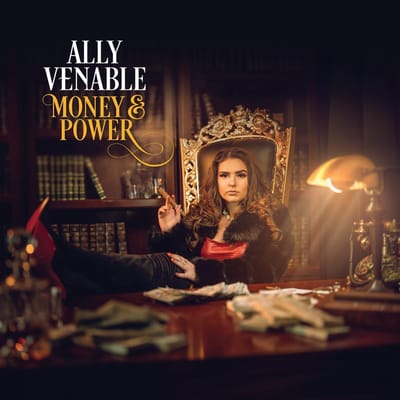 Money & Power - Ally Venable