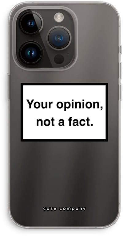 Case Company® - Hoesje geschikt voor iPhone 14 Pro hoesje - Your opinion - Soft Cover Telefoonhoesje - Bescherming aan alle Kanten en Schermrand