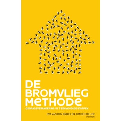 De Bromvliegmethode - Het Bromvliegeffect - Eva van den Broek