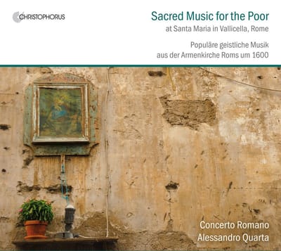 Concerto Romano, Alessandro Quarta - Sacred Music For The Poor At Santa Maria In Vallicella, Rome (CD)
