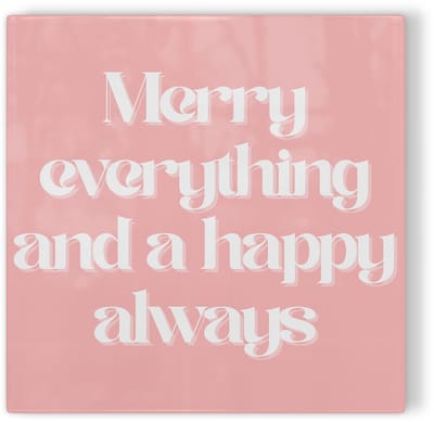Tegeltje Merry everything and a happy always – roze – kerst tegeltje – tegeltje met tekst