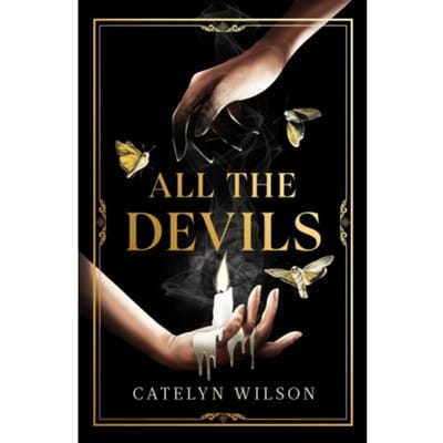 All The Devils - Sisters Of The Occult - Wilson, Catelyn