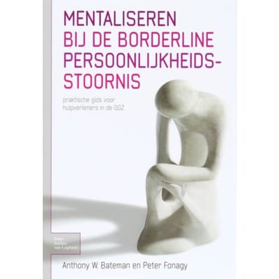 Mentaliseren Bij De Borderline Persoonlijkheidsstoornis - P. Fonagy