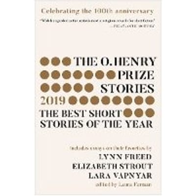 The O. Henry Prize Stories #100th Anniversary Edition (2019) - Laura Furman