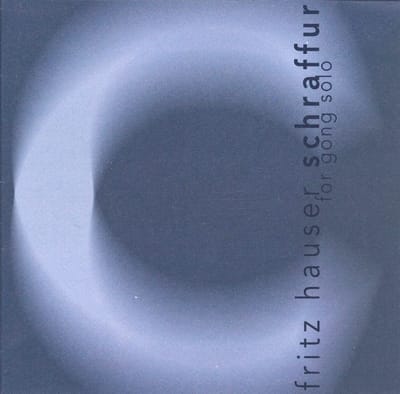 Fritz Hauser - Schraffur For Gong Solo (CD)