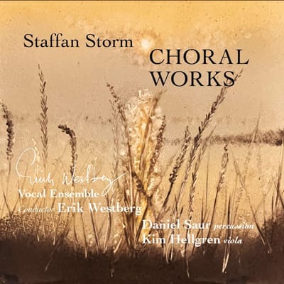 Erik Westberg Vokalensemble - Staffan Storm: Choral Works (CD)