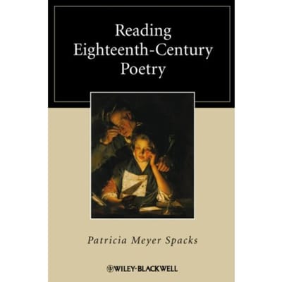 Reading Eighteenth-Century Poetry - Patricia Meyer Spacks