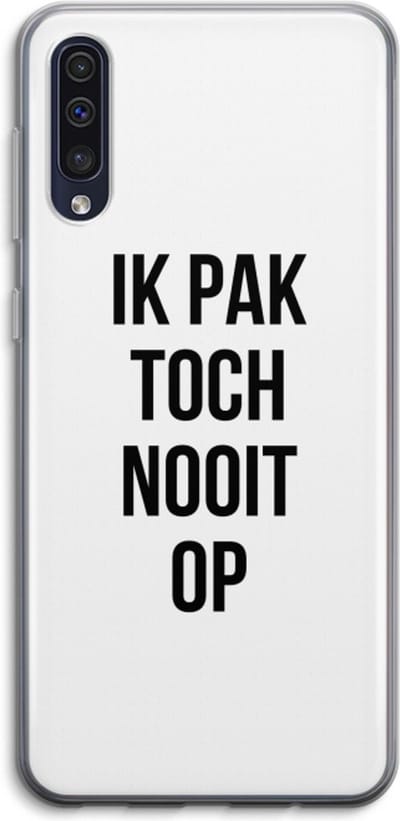 Case Company® - Hoesje geschikt voor Samsung Galaxy A50 hoesje - Ik pak nooit op - Soft Cover Telefoonhoesje - Bescherming aan alle Kanten en Schermrand