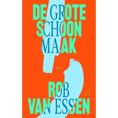 De Grote Schoonmaak - Rob van Essen