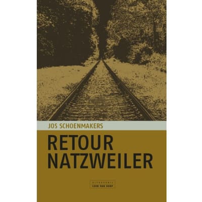 Retour Natzweiler - Jos Schoenmakers