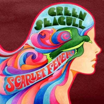Scarlet Fever - Green Seagull
