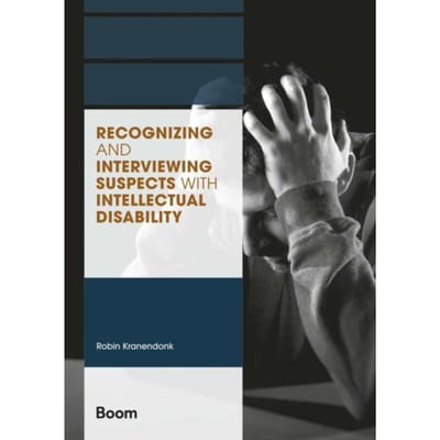 Recognizing And Interviewing Suspects With Intellectual Disability - A-Lab (Amsterdam - Robin Kranendonk