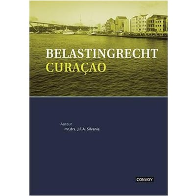 Belastingrecht Curacao - J.F.A. Silvania