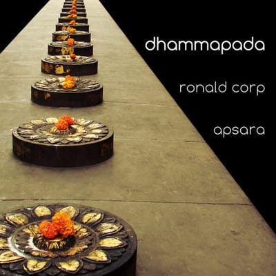 Ronald Corp & Apsara - Corp: Dhammapada (CD)