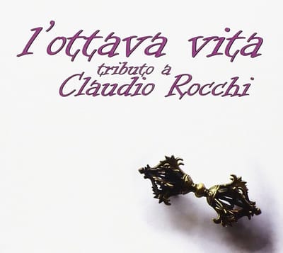 Various Artists - L'Ottava Vita: Tributo A Claudio Rocchi (CD)