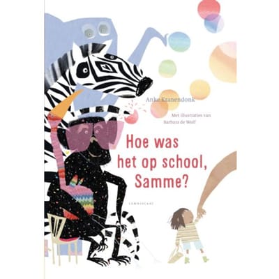 Hoe Was Het Op School, Samme? - Anke Kranendonk