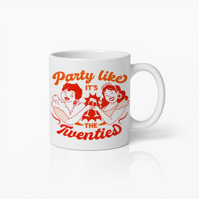 Feest Alsof Het de Jaren Twintig Zijn Mok 330ml – Retro Feestelijke Koffiebeker – Leuk Cadeau voor Verjaardagen, Feestjes & Vintage Liefhebbers