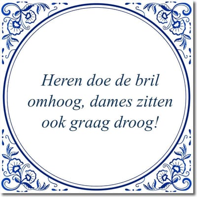Tegeltje met standaard - Heren doe de bril omhoog, dames zitten ook graag droog!