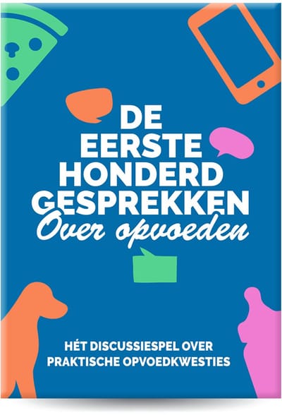 De eerste honderd gesprekken over opvoeden