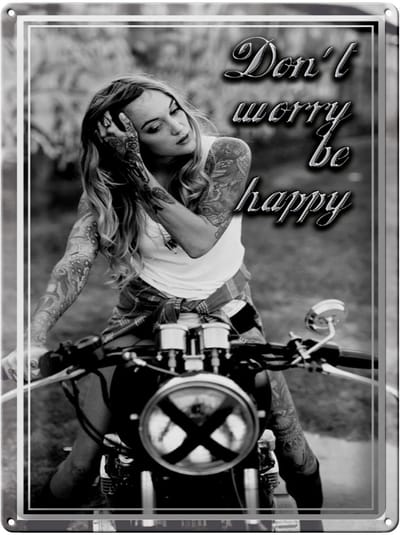 Blechschild Motorrad 30x40cm Biker Girl don´t worry happy