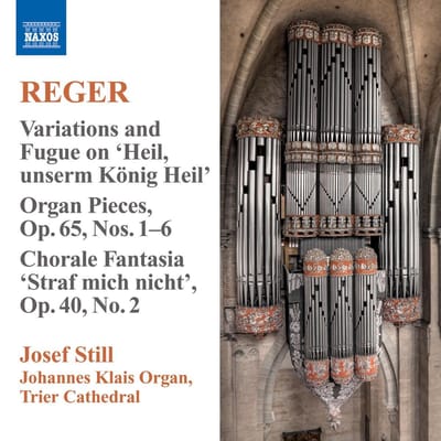 Josef Still - Reger: Organ Works Volume 9 (CD)