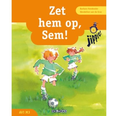 Zet Hem Op, Sem! - Jippie - Barbara Koedooder