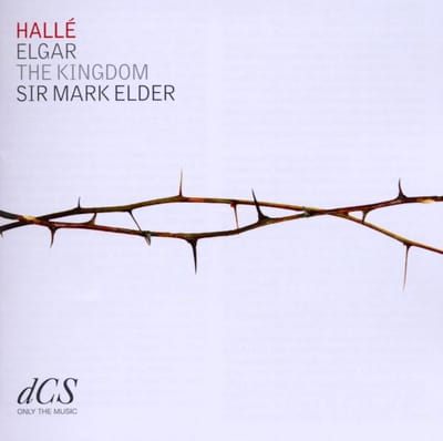 Hallé Orchestra, Mark Elder - Elgar: The Kingdom (2 CD)
