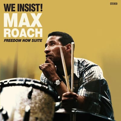 We Insist! Freedom Now Suite (+2 Bonus Tracks)