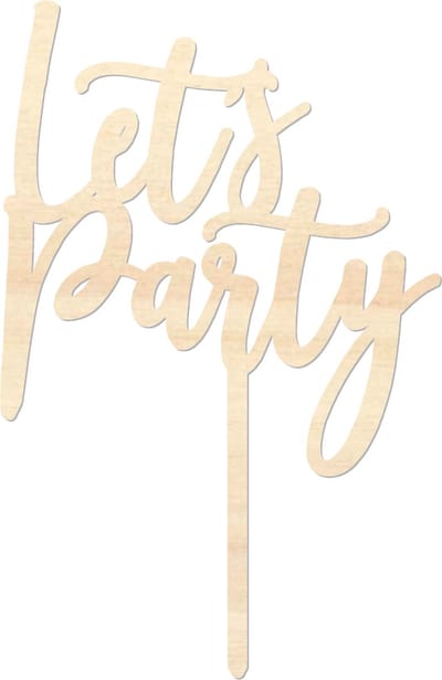 Houten caketopper / taarttopper - Let's Party - Taart / Cake topper op bestelling gemaakt