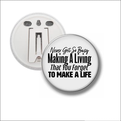 Button Met Clip 58 MM - Never Get So Busy