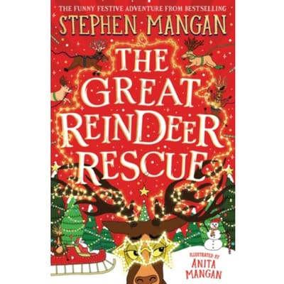 The Great Reindeer Rescue - Stephen Mangan
