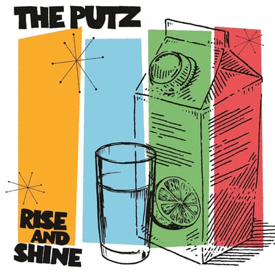 Putz - Rise And Shine (LP)
