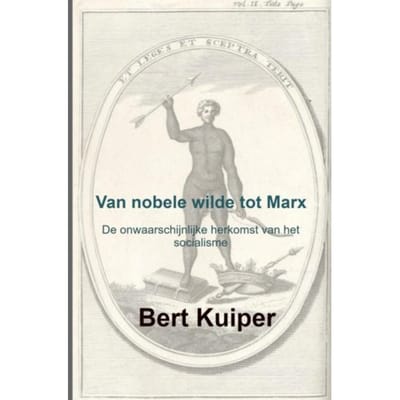 Van Nobele Wilde Tot Marx - Bert Kuiper