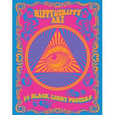 Hippy & Trippy Art - Black Light Poster Book - Editors of Epic Ink