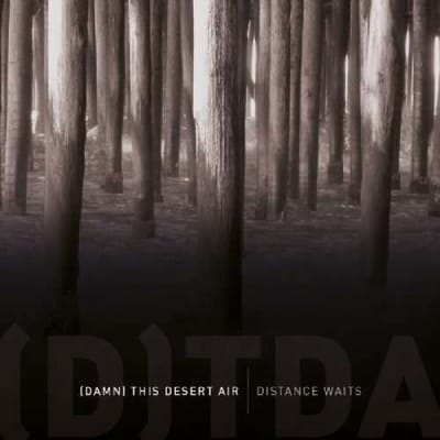 (Damn) This Desert Air - Distance Waits (CD)
