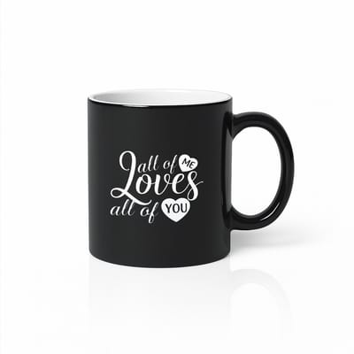 Zwarte Magic Mug “All of Me Loves All of You” – Romantische Keramische Koffiemok 330 ml – Liefdesquote Cadeau