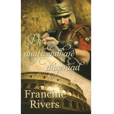 De Onafwendbare Dageraad - Francine Rivers