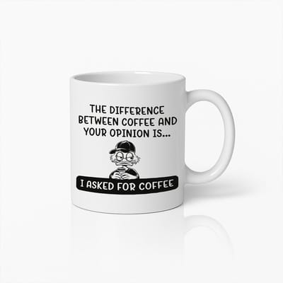 330ml Grappige Koffiemok – "Het Verschil Tussen Koffie en Jouw Mening Is... Ik Vroeg Om Koffie" – Humoristisch Cadeau Voor Koffieliefhebbers