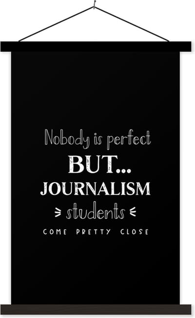 Posterhanger incl. Poster 40x60 cm - Schoolplaat - Journalistiek - Quotes - Media - Studenten - Textielposter - Zwarte latten