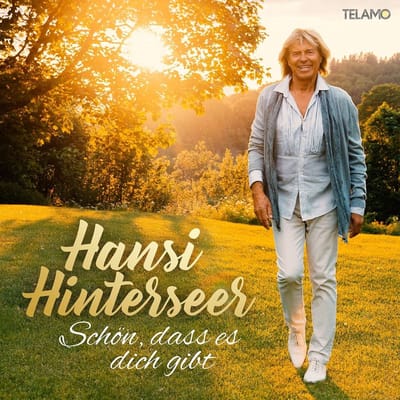 Hansi Hinterseer - Schön, Dass Es Dich Gibt