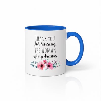 Stijlvolle Blauw Witte Keramische Mok - Thank You For Raising The Woman Of My Dreams - Cadeau voor Ouders