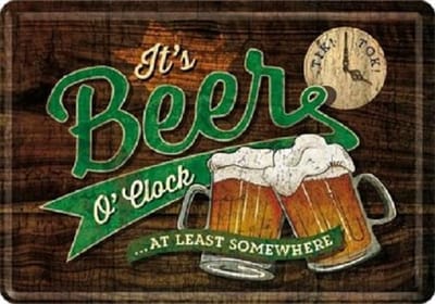 It's beer O'clock. Metalen Postcard 10 x 14 cm.