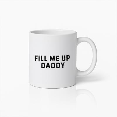 "Fill Me Up Daddy" Grappige Koffiemok – 330ml Humoristische Theemok voor Papa