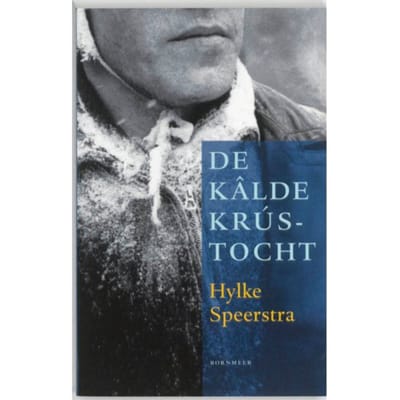 De Kâlde Krústocht - Hylke Speerstra