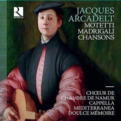 Choeur de Chambre de Namur, Cappella Mediterranea, Doulce Mémoire - Arcadelt: Madrigali - Chansons - Motetti (3 CD)