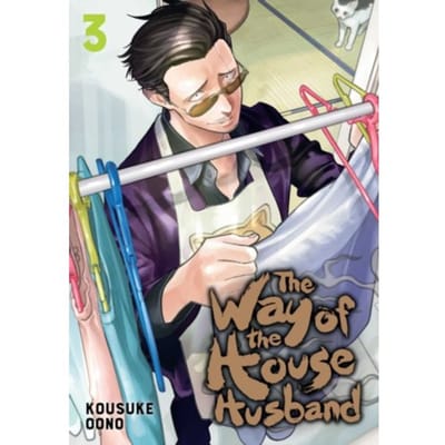The Way Of The Househusband, Vol. 3 - The Way Of The Househusband - Kousuke Oono