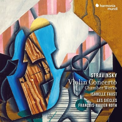 Isabelle Faust, Les Siècles, François-Xavier Roth - Stravinsky: Violin Concerto | Chamber Works (CD)