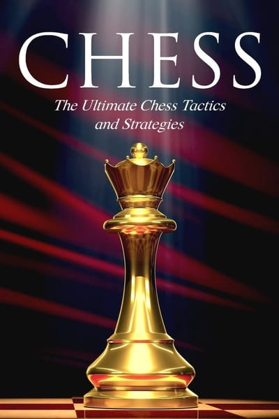 Ultimate Chess Tactics and Strategies - Verbeter je Spel!