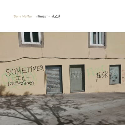Bana Haffar - Intimaa (LP) (Limited Edition)