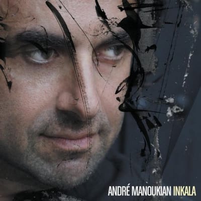 Inkala - Andre Manoukian